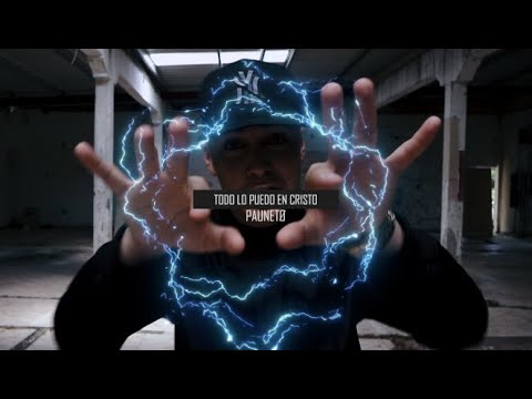 Todo lo Puedo en Cristo - PAUNETØ ( Video Oficial )