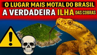 O Lugar Mais MORTAL do Brasil — A VERDADEIRA Ilha das COBRAS