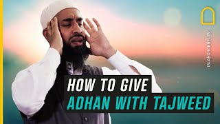 HOW TO DO THE ISLAMIC CALL TO PRAYER