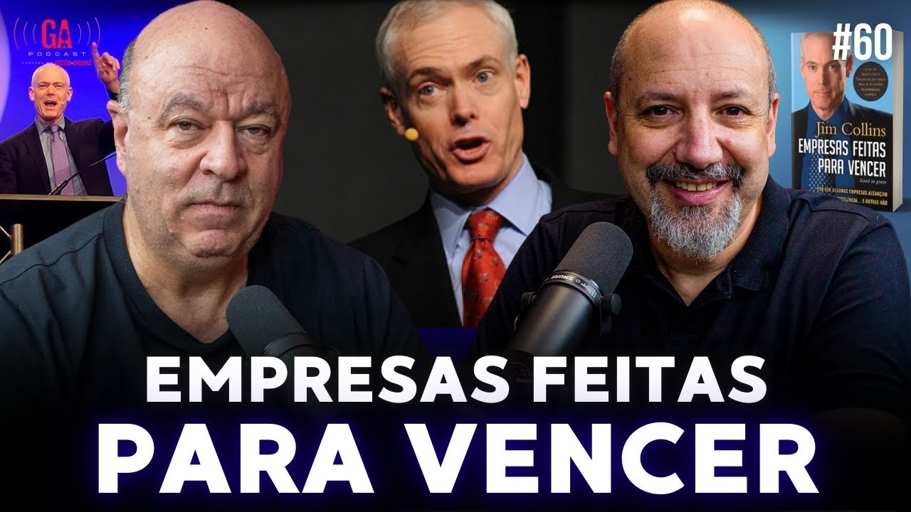 AS LIÇÕES DE JIM COLLINS PARA CONSTRUIR EMPRESAS FEITAS PARA VENCER | Salibi e Magaldi #60