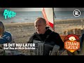 Stef Bos en Nick Schilder - Is dit nou later | Strandgasten