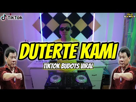 DUTERTE KAMI (TIkTok Budots Viral) | Dj Sandy Remix
