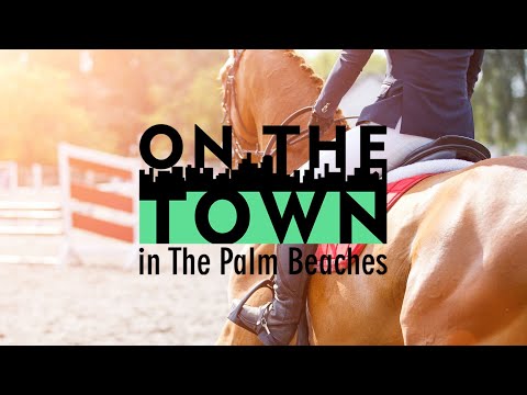 Winter Equestrian Festival | On The Town, The Perfect Week of Sports