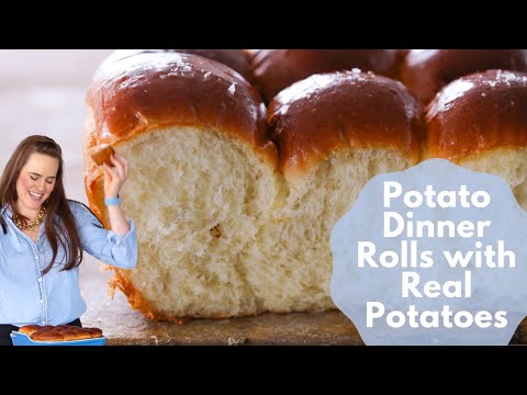 POTATO DINNER ROLLS WITH REAL POTATOES: A potato rolls tutorial from a professional pastry chef!