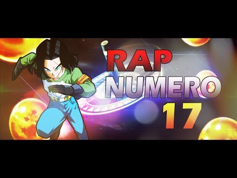RAP DE NUMERO 17 || SACRIFICIO DE 17 || Dragon Ball Super || Diewho