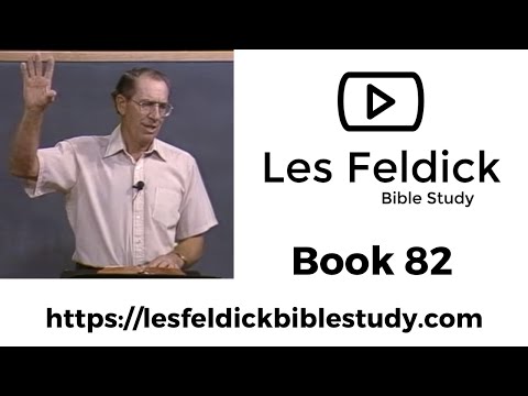 Les Feldick Bible Study | Through the Bible w/ Les Feldick Book 82