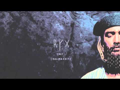 RY X - Only (Kalima Edit)