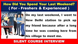 How Did You Spend Your Last Weekend Interview Question And Answer