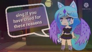 Download lagu •sing if you have cried for these reasons Gacha club•(Get to know me a bit more) mp3