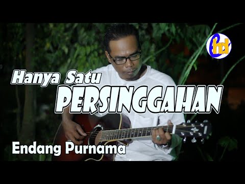 HANYA SATU PERSINGGAHAN (SALEEM IKLIM/EKAMATRA) COVER BY ENDANG PURNAMA [SLOW ROCK KENANGAN]
