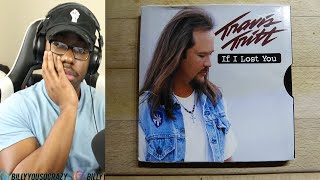 Travis Tritt - If I Lost You REACTION!