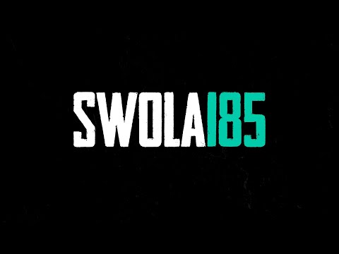 #SWOLA185 // Audio only