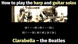 Clarabella (The Beatles version) - How to play the harp solo and the guitar solo