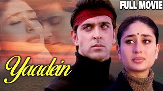 Yaadein Full Movie  Hrithik Roshan  Kareena Kapoor