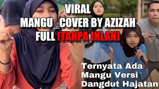 Download lagu AZIZAH MANGO FULL - VERSI DANGDUT|VIRAL TIKTOK🔥 mp3