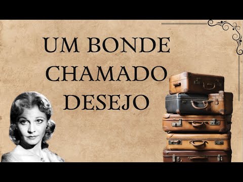 Um Bonde Chamado Desejo, Tennesse Williams - resenha