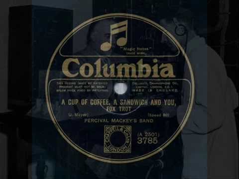 Percival Mackey, A Cup Of Coffee, A Sandwich And You