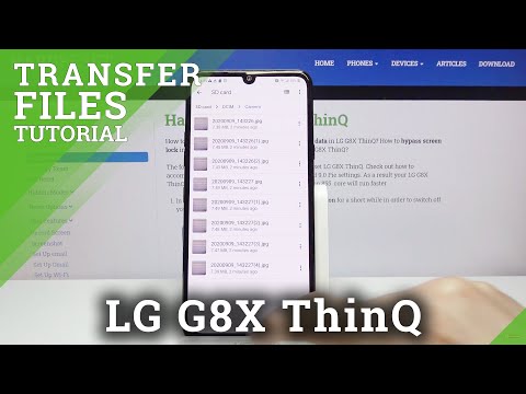 How to Transfer Files to LG G8X ThinQ – Move Data