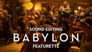 BABYLON | Sound Editing Featurette