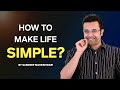 How To Make Your Life Simple By Sandeep Maheshwari Hindi