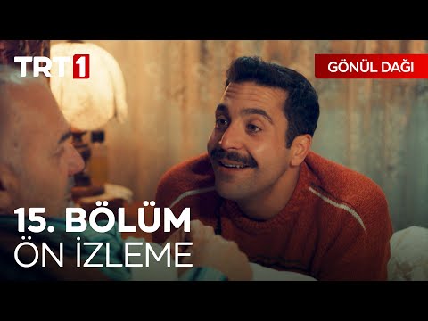 Gönül Dağı 15. Bölüm Ön İzleme