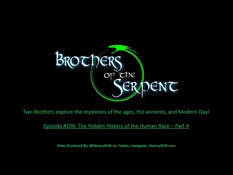 Episode #196: The Hidden History of the Human Race - Part 4