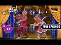 India S Best Dancer Season 3 Aruna Irani Special Ep 22 Full Episode 18 June 2023