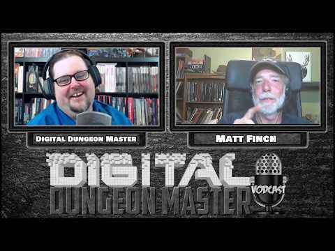 Hanging With The Digital Dungeon Master With My Special Guest Matt Finch (Frog God Games)