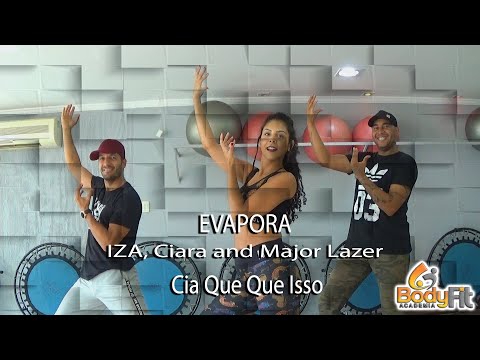 Coreografia Evapora - IZA, Ciara and Major Lazer  |  CIA DE DANÇA QUE QUE ISSO