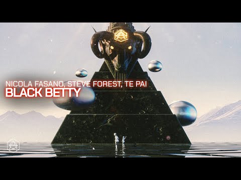 Nicola Fasano, Steve Forest, Te Pai - Black Betty (Official Audio)