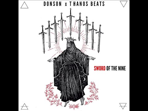 Donson x Thanos Beats - Forgive Me, Lord (Sword of the Nine LP)