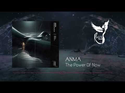 Premiere: ANMA - The Power of Now [Aviary Recordings]
