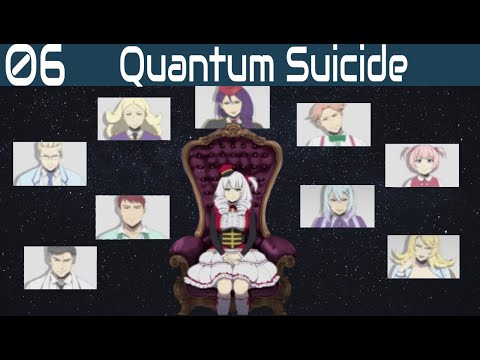 The Many-Worlds Theory - Quantum Suicide - Part 6