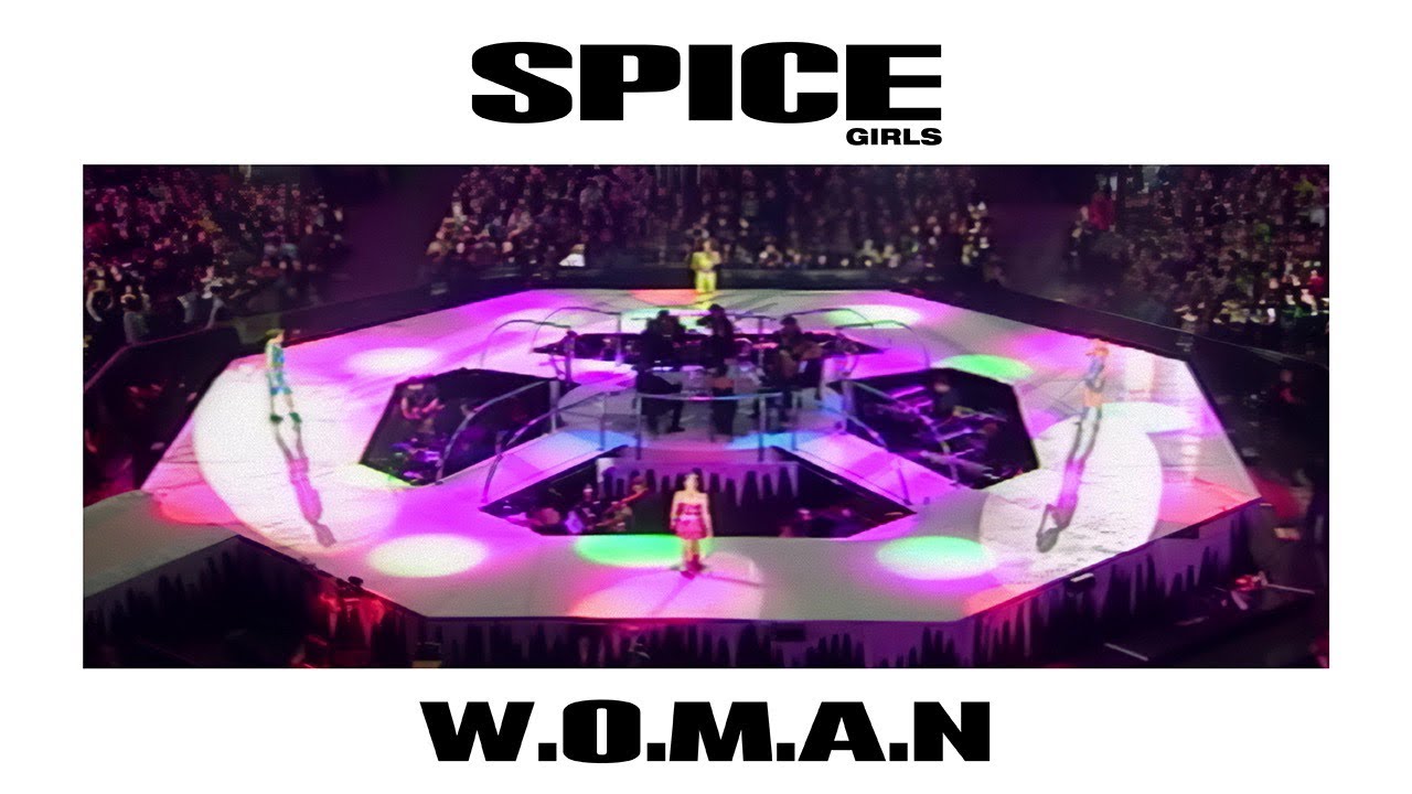 W.O.M.A.N (Live at Christmas In Spiceworld, Earl's Court, London, UK / 1999)