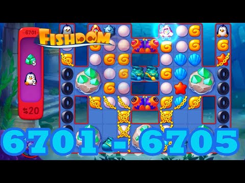 Fishdom Level 6701 - 6705 HD Walkthrough | 3 match puzzle | gameplay | android | 6702 | 6703 | 6704