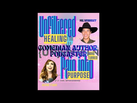 Unfiltered Healing With Mr. Whiskey-The Comedian-Preacher-Podcaster Who Turned Pain Into Purpose