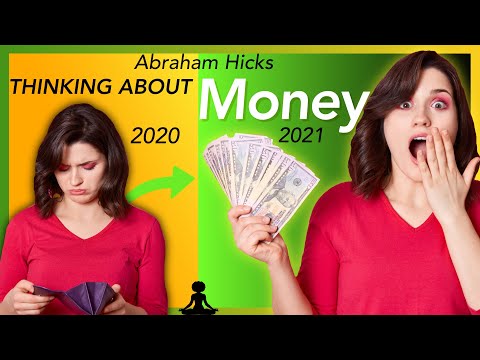 Abraham Hicks 2021 | Thinking About Money | Allowing Money To Flow