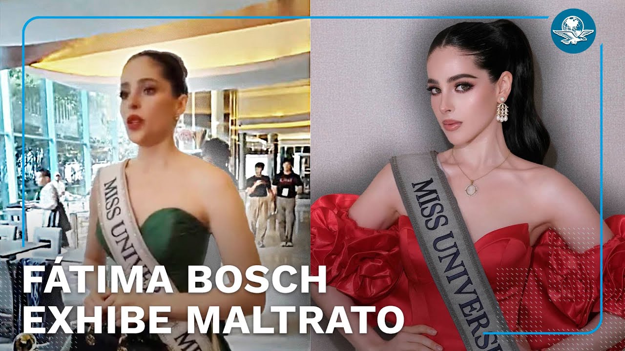 Fátima Bosch, reina de belleza mexicana, denuncia maltrato de directivo de Miss Universe Tailandia