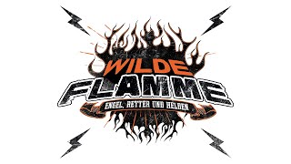 Wilde Flamme – Engel, Retter und Helden [Offizielles Video]
