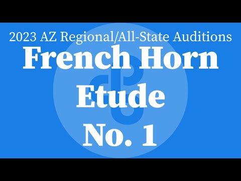 French Horn Etude 1 - 2023 Arizona Regional/All-State Auditions