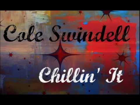 Cole Swindell - Chillin It