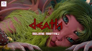 [Vietsub + Lyrics] DEATH - Melanie Martinez | I'm back from the dead