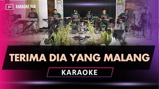 Download lagu TERIMA DIA YANG MALANG KARAOKE mp3