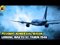 Pesawat Masuk Lorong Waktu Ketengah Perang Dunia 2 ALUR CERITA FILM Flght World War II 2015