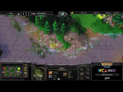 (CLEAN) [H] YAWS vs. OrcWorker [O] WCA 2016 EU Warcraft III - Semifinal