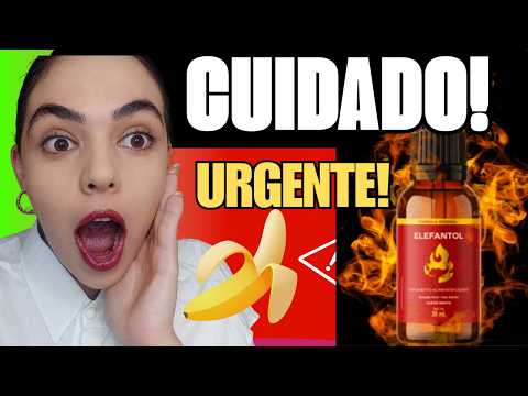 🔥ELEFANTOL FUNCIONA MESMO? -(ANVISA)- BULA, EFEITOS COLATERAIS, É SEGURO, PARA QUE SERVE, RESULTADOS