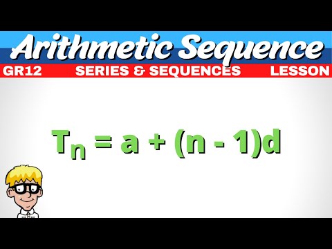 1) Gr 12 Arithmetic Sequence | Intro