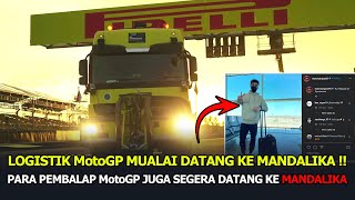 Download lagu PEMBALAP MotoGP DATANG KE MANDALIKA❗LOGISTIK MULAI BERDATANGAN mp3