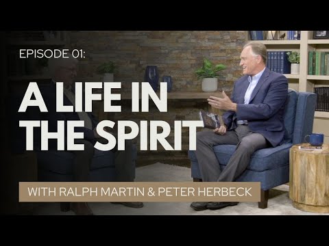 A Life in the Spirit [Ralph Martin & Peter Herbeck]