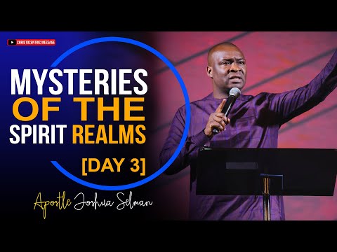 MYSTERIES OF THE SPIRIT REALM (FINAL SESSION) - Apostle Joshua Selman 2022
